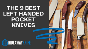 The 9 Best Left Handed Pocket Knives